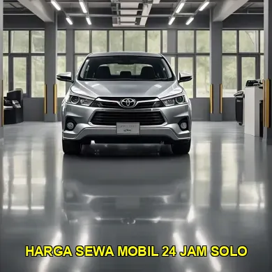 Harga Sewa Mobil 24 Jam Solo